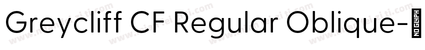 Greycliff CF Regular Oblique字体转换